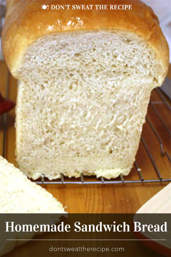 Homemade Sandwich Bread Don't Sweat The Recipe