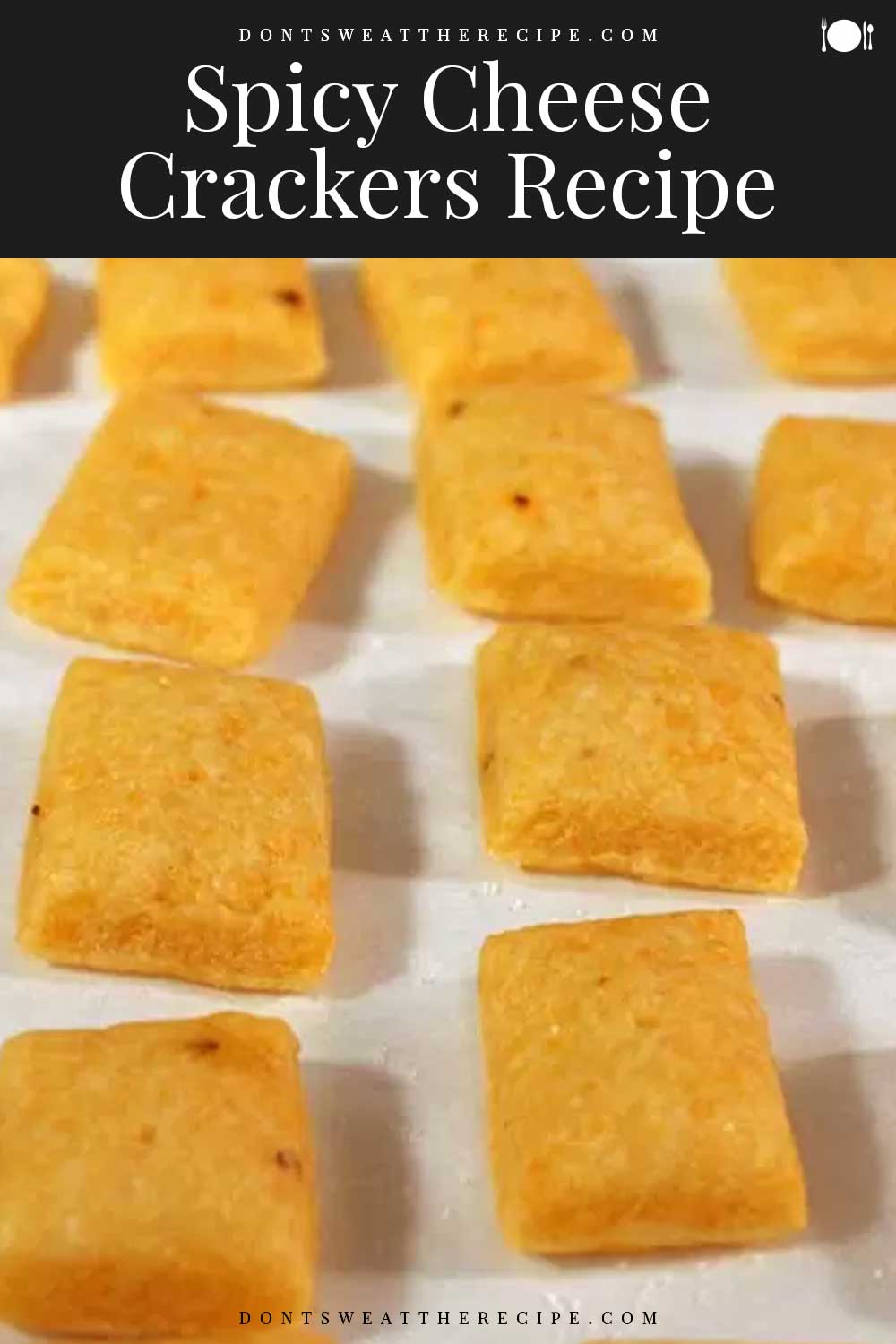 Spicy Cheese Crackers Recipe (from scratch) - Don't Sweat The Recipe