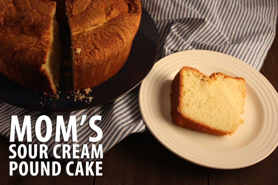 Mom's Sour Cream Pound Cake - Moist, tender inside with a crispy crunchy crust. A classic at it's best!