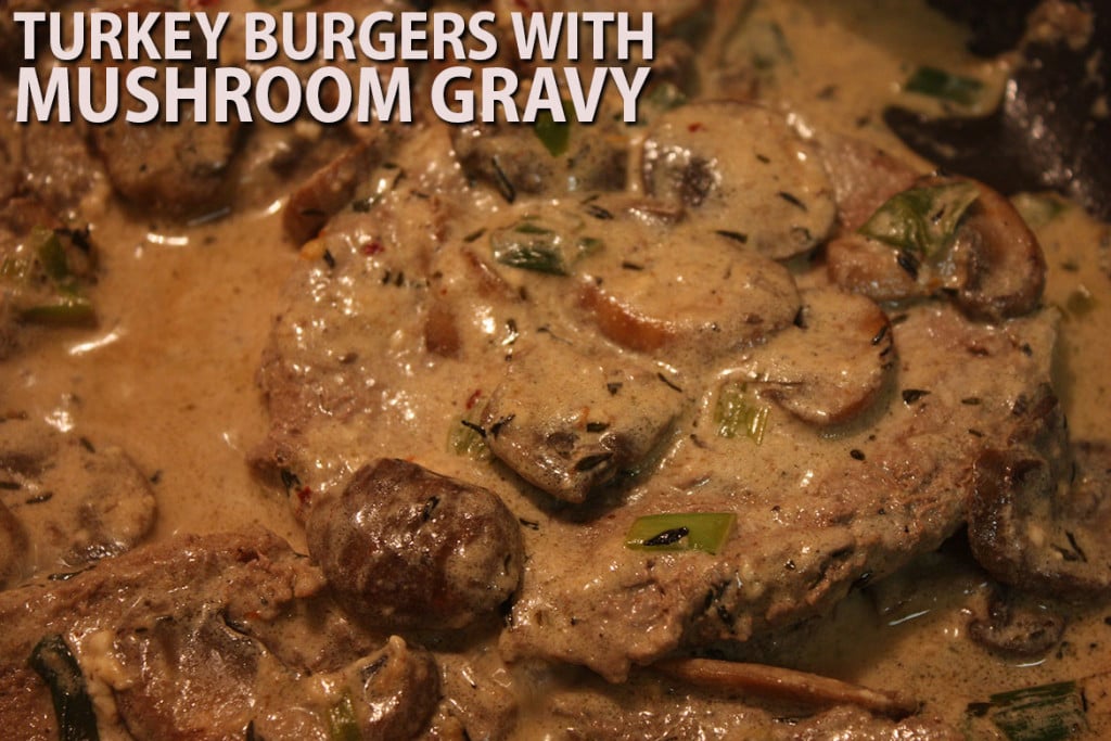 Turkey Burgers with Mushroom Gravy 