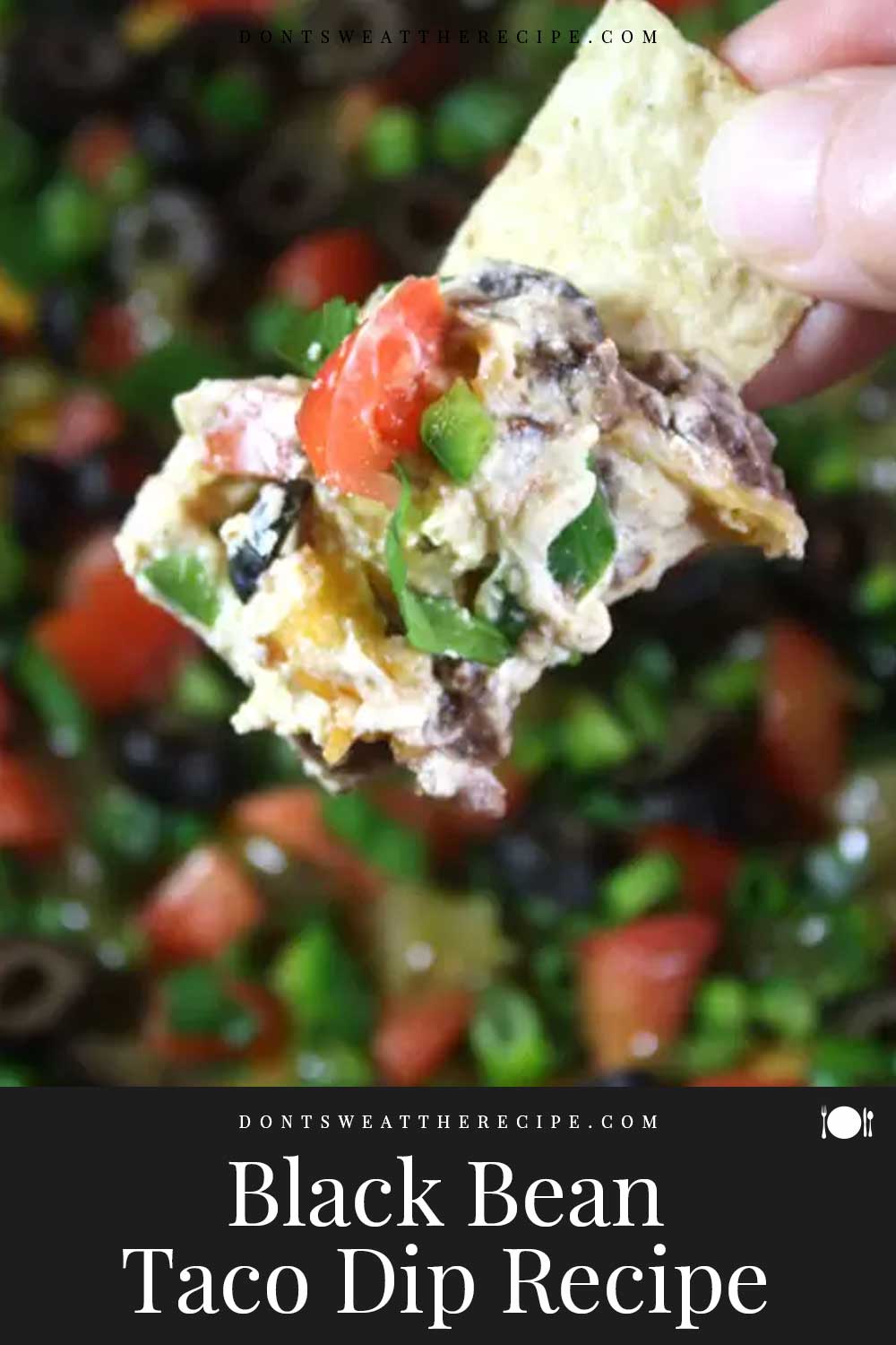 Layered Black Bean Taco Dip Don't Sweat The Recipe