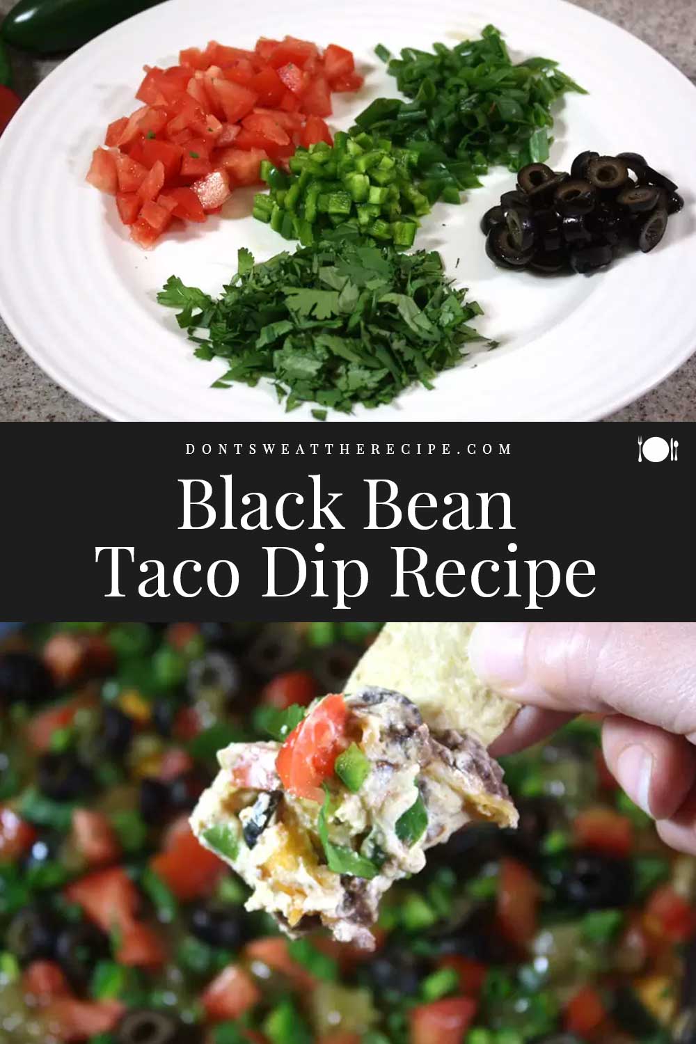 Layered Black Bean Taco Dip Don't Sweat The Recipe