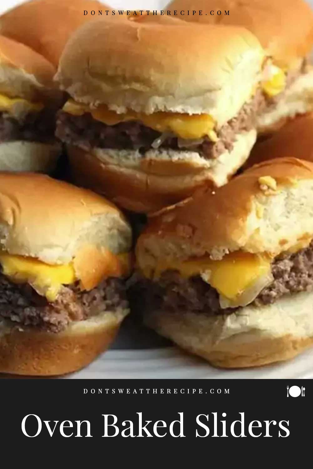 Oven Baked Sliders (Cheeseburger) Don't Sweat The Recipe