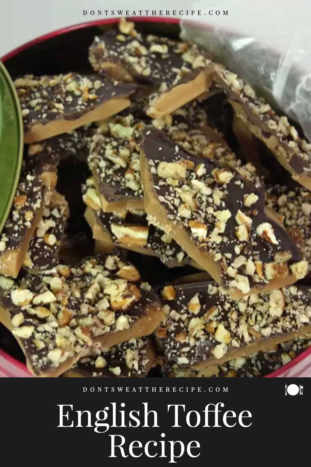 Best English Toffee Recipe Don't Sweat The Recipe
