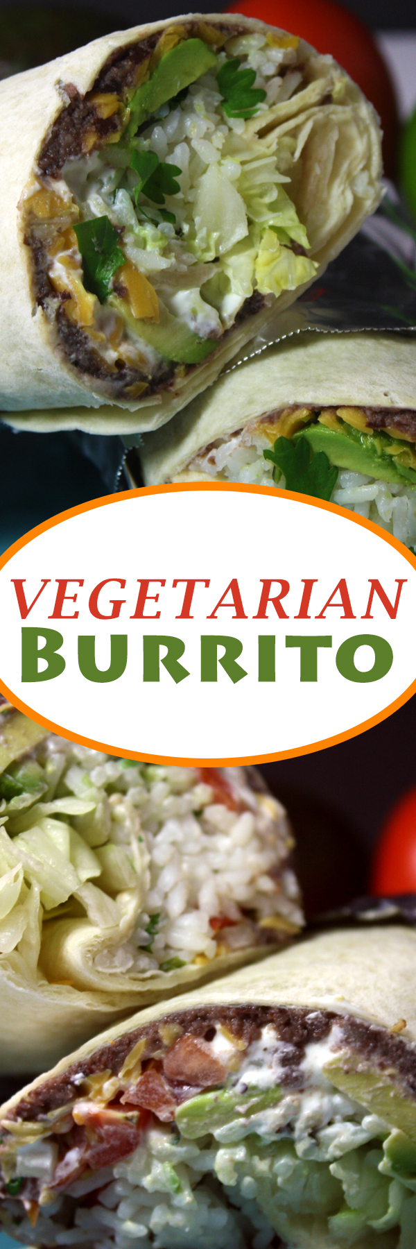 Vegetarian Burrito Don't Sweat The Recipe
