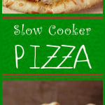 Slow Cooker Pizza - Did you know you can cook a pizza in the slow cooker? You will be surprised at how crispy, crunchy and bubbly it comes out!