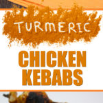 Turmeric Chicken Kabobs - Packed full of flavor and health benefits! #healthy #recipe #grilling #chicken #turmeric