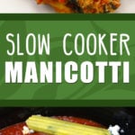This easy recipe ricotta spinach manicotti is a perfect slow cooker vegetarian meal that will please everyone at the table! #crockpot #italian