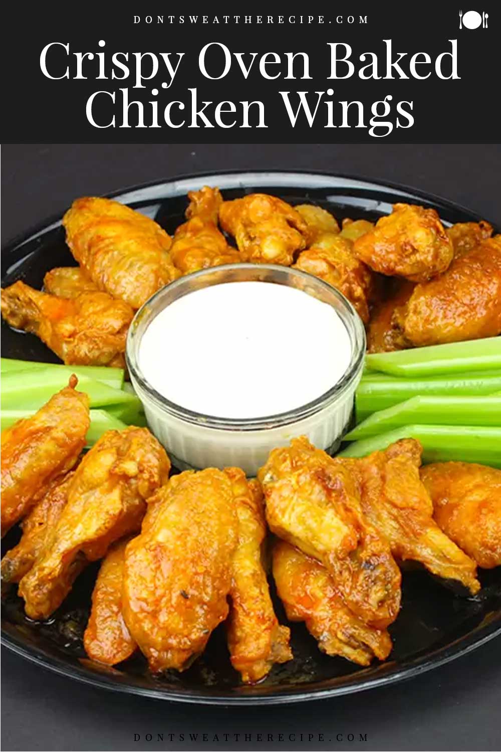 Crispy Oven Baked Chicken Wings - Don't Sweat The Recipe