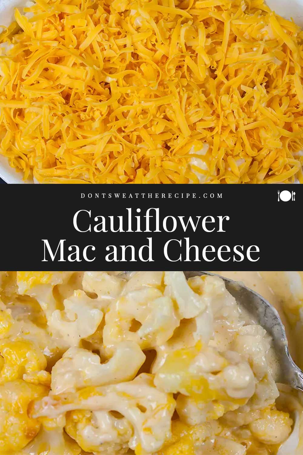Cauliflower Mac and Cheese Don't Sweat The Recipe