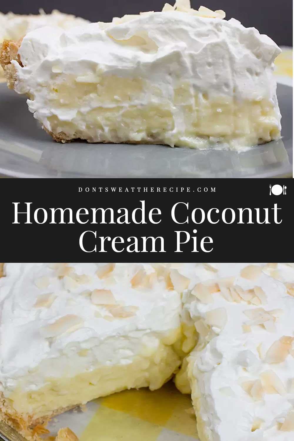 Homemade Coconut Cream Pie Don't Sweat The Recipe