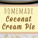 Best Homemade Coconut Cream Pie - Super flaky, crunchy crust loaded with creamy, velvetly coconut custard and topped with homemade whipped cream. Sublime!