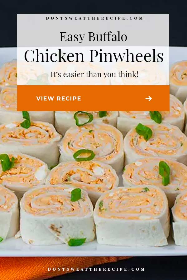Easy Buffalo Chicken Pinwheels Don't Sweat The Recipe