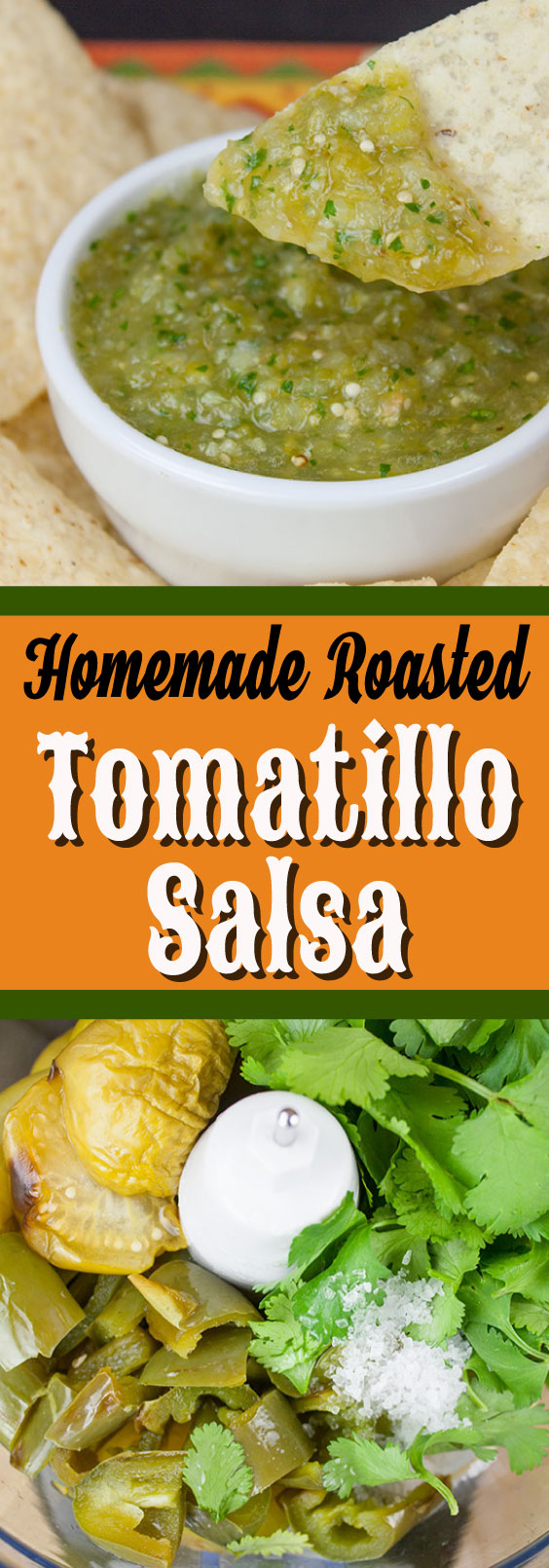 Homemade Roasted Tomatillo Salsa Verde Recipe Don't Sweat The Recipe
