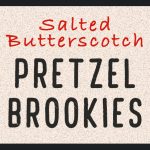 Salted Butterscotch Pretzel Brookie Recipe - Dark chocolate brownie topped with butterscotch pretzel cookie. The best of both worlds all in one bar! #brookie #butterscotch