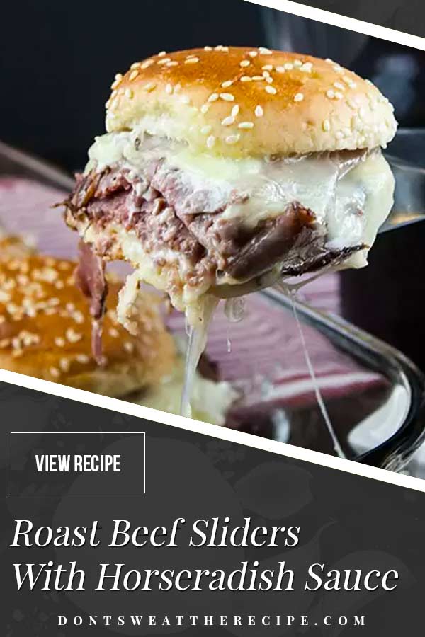 Roast Beef Sliders with Horseradish Sauce Recipe Don't Sweat The Recipe