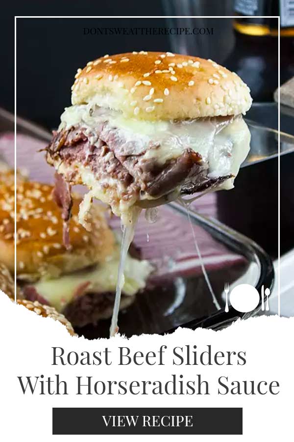 Roast Beef Sliders with Horseradish Sauce Recipe Don't Sweat The Recipe