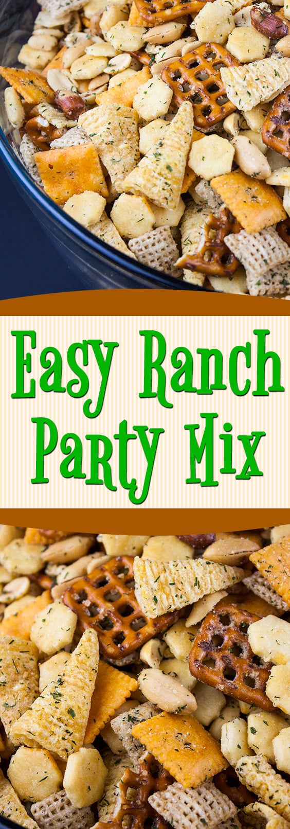 Ranch Party Mix - The quintessential party favorite snack recipe! Warning: Highly Addictive! #party #recipe #snack