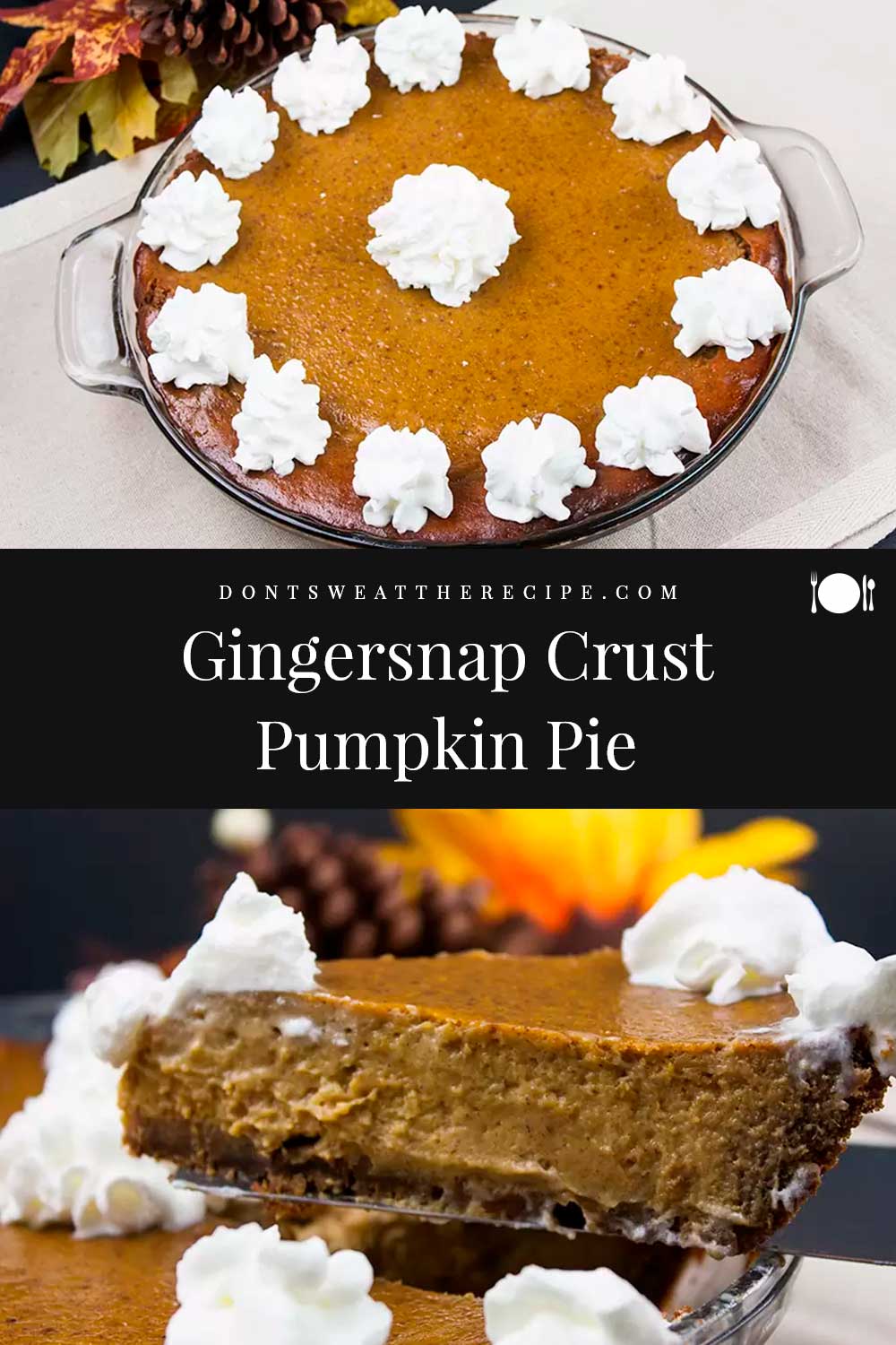 Gingersnap Crust Pumpkin Pie (From Scratch) - Don't Sweat The Recipe