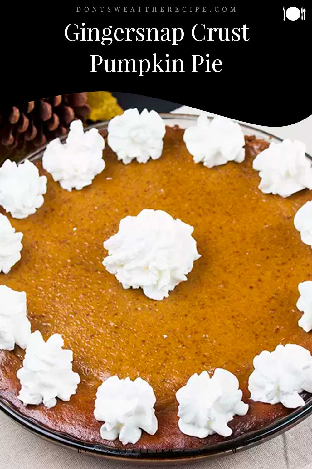 Gingersnap Crust Pumpkin Pie (From Scratch) - Don't Sweat The Recipe