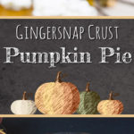 A Gingersnap Crust Pumpkin Pie recipe is scratch-made from the cookies in the crust to pumpkin filling. A thick, rich, creamy, indulgent treat for your holiday dessert table. #pumpkin #holiday