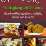 Holiday Menu - The ULTIMATE list of recipes from breakfast, appetizers, cocktails, dinner and desserts to please all your guests during #Thanksgiving and #Christmas.