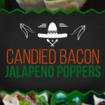 Candied Bacon Jalapeno Poppers - Jalapeno Poppers ramped up with candied bacon. You have sweet, savory, spicy and all the wonderful various textures which gives you the perfect bite. Amazingly delicious!