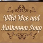 A creamy, rich, hearty, healthy Wild Rice and Mushroom soup that's full of deep earthy flavors. Perfect for staying warm this winter. #vegetarian #soup