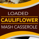 Loaded Cauliflower Mash Casserole - Perfect swap out for twice baked potatoes. It's unbelievably tasty and full of the loaded baked potato flavors you crave! #keto #lowcarb #recipe #easy #cauliflower #healthy!