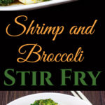 Shrimp and Broccoli Stir Fry - Ready in less than 30 minutes. Healthier and way tastier than takeout. Simple, satisfying and downright tasty! #recipe #shrimp #broccoli #healthy #lowcarb