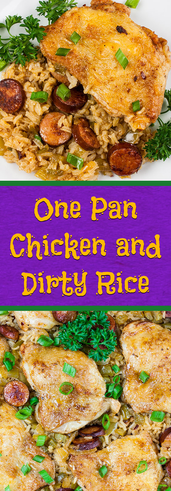One Pan Chicken and Dirty Rice - Don't Sweat The Recipe