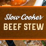 Slow Cooker Beef Stew - Thick, creamy, flavorful comfort food from your slow cooker! #dinner #slowcooker #comfortfood