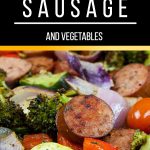 Sheet Pan Sausage and Vegetables - The epitome of healthy one pan meal! Chop, drop, toss with seasonings and bake! It could not get any easier! Also great for meal prep.#healthy #dinner #lowcarb