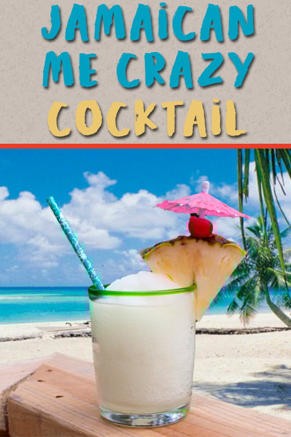 Jamaican Me Crazy Cocktail Don't Sweat The Recipe
