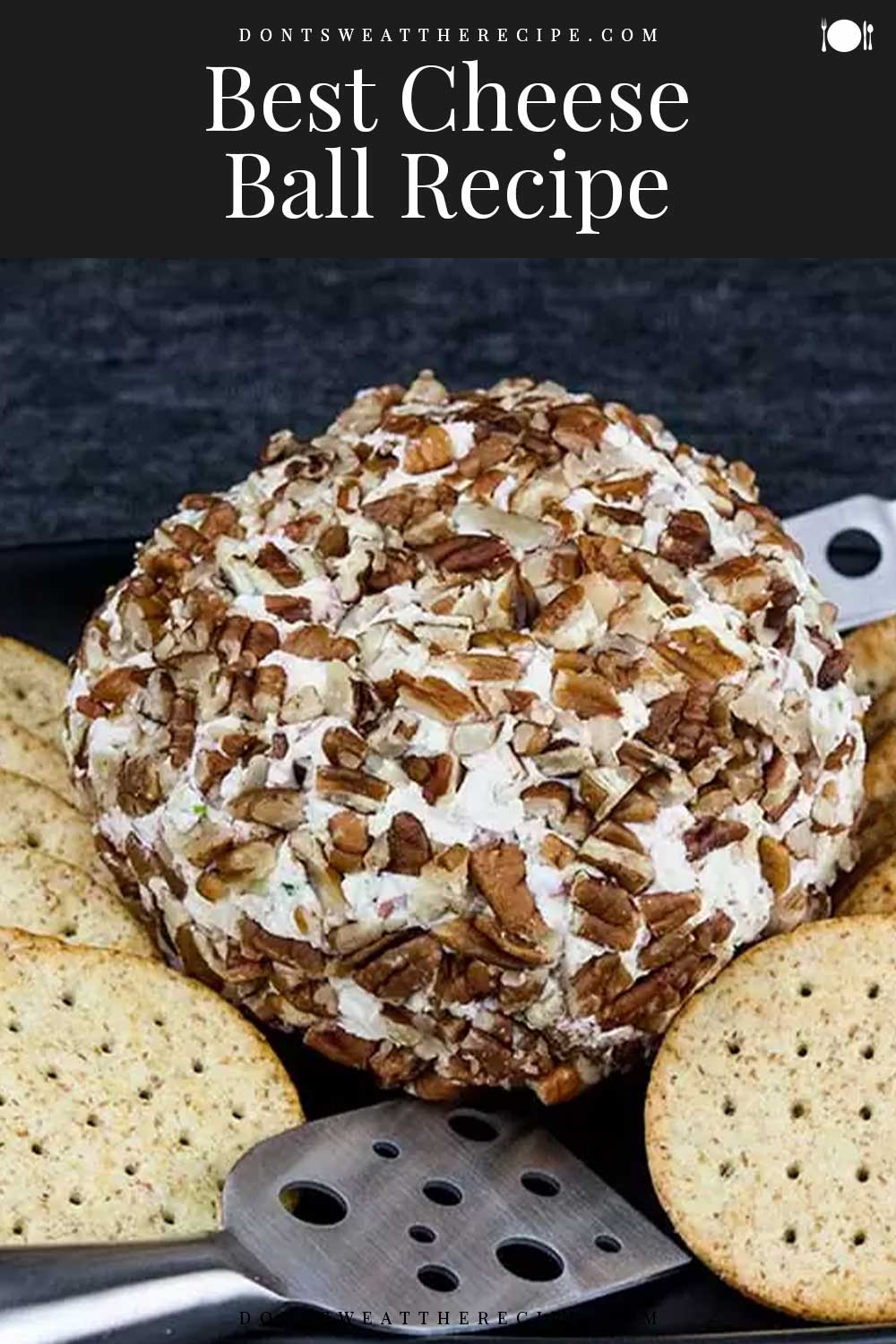 Best Cheese Ball Recipe (Pecan Crusted) Don't Sweat The Recipe