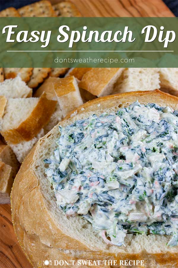 Easy Spinach Dip (without soup mix) - Don't Sweat The Recipe