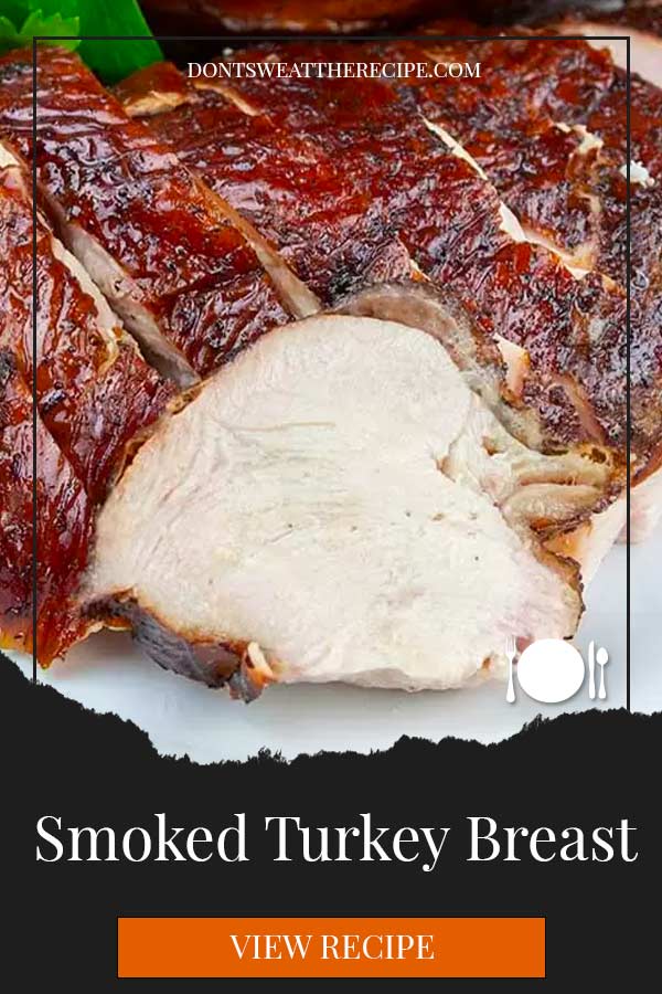 Smoked Turkey Breast Easy And Perfect Don't Sweat The Recipe