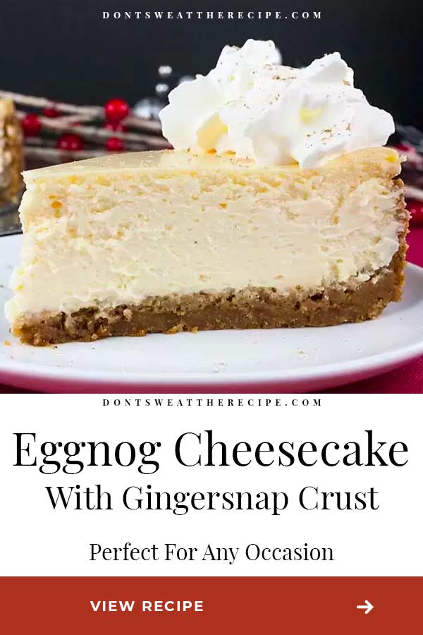 Eggnog Cheesecake with Gingersnap Crust Don't Sweat The Recipe