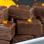 Chocolate Orange Fudge - Perfect holiday treat recipe. Thick, creamy, dark chocolate fudge kissed with fresh orange flavor. #christmas #candy #recipe #holiday#holidays #dessert