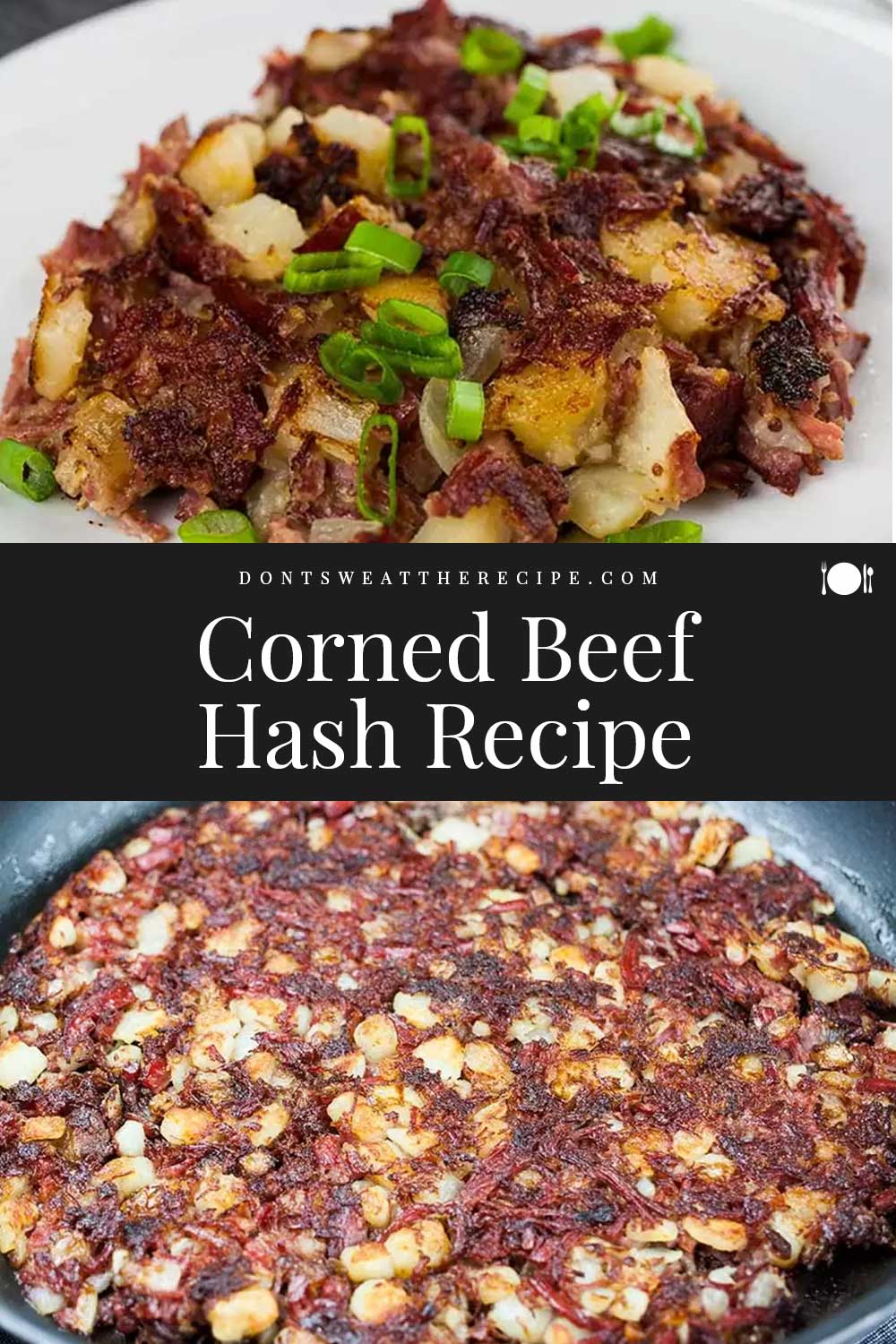 Corned Beef Hash Homemade - Don't Sweat The Recipe