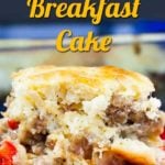 Light, fluffy and yet warm and cheesy. All the flavors of a savory breakfast in one easy cake (casserole)! #breakfast #sausage