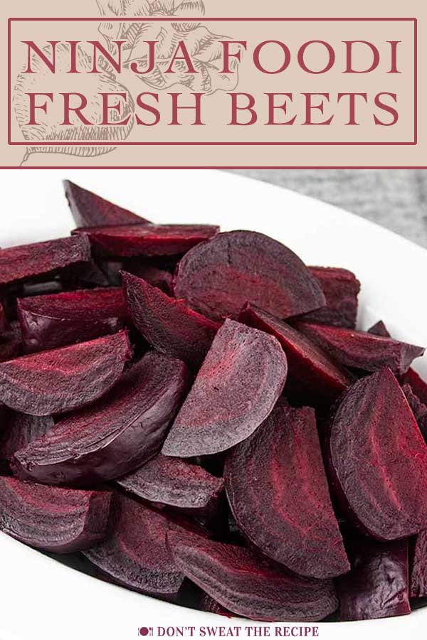 Ninja Foodi Pressure Cooker Fresh Beets Don't Sweat The Recipe