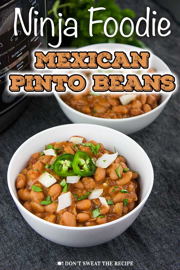 Ninja Foodi Mexican Pinto Beans (Charro Beans) - Don't Sweat The Recipe