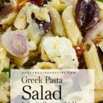 Greek Pasta Salad - A light, fresh, flavor-packed salad perfect for summer or any time of the year! Great to feed a crowd. #feedacrowd #greek #pasta #recipe #sidedish #maindish