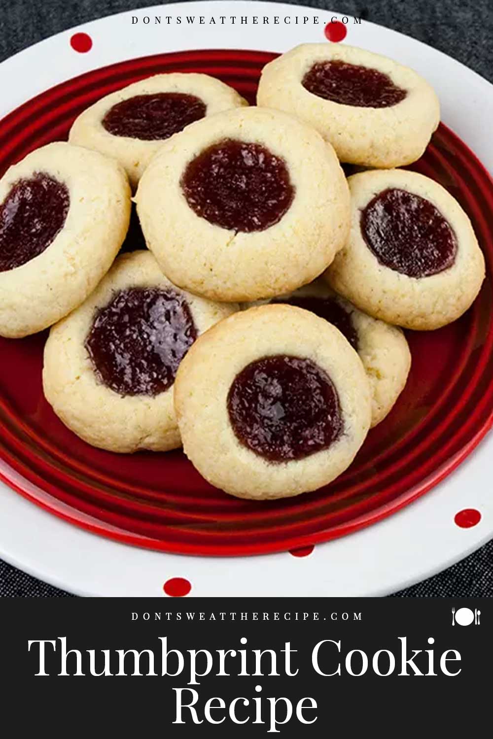 Thumbprint Cookies - Don't Sweat The Recipe