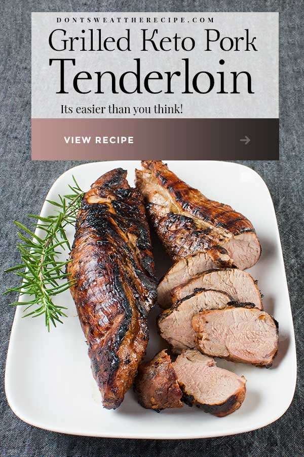 Grilled Pork Tenderloin Recipe - Keto Diet Recipes