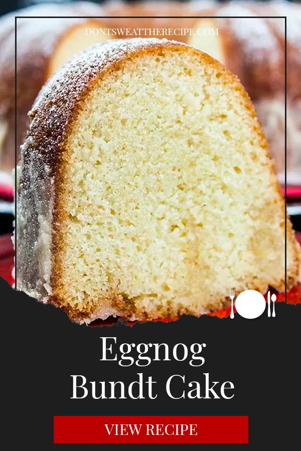 Eggnog Bundt Cake (Eggnog Glaze) Don't Sweat The Recipe