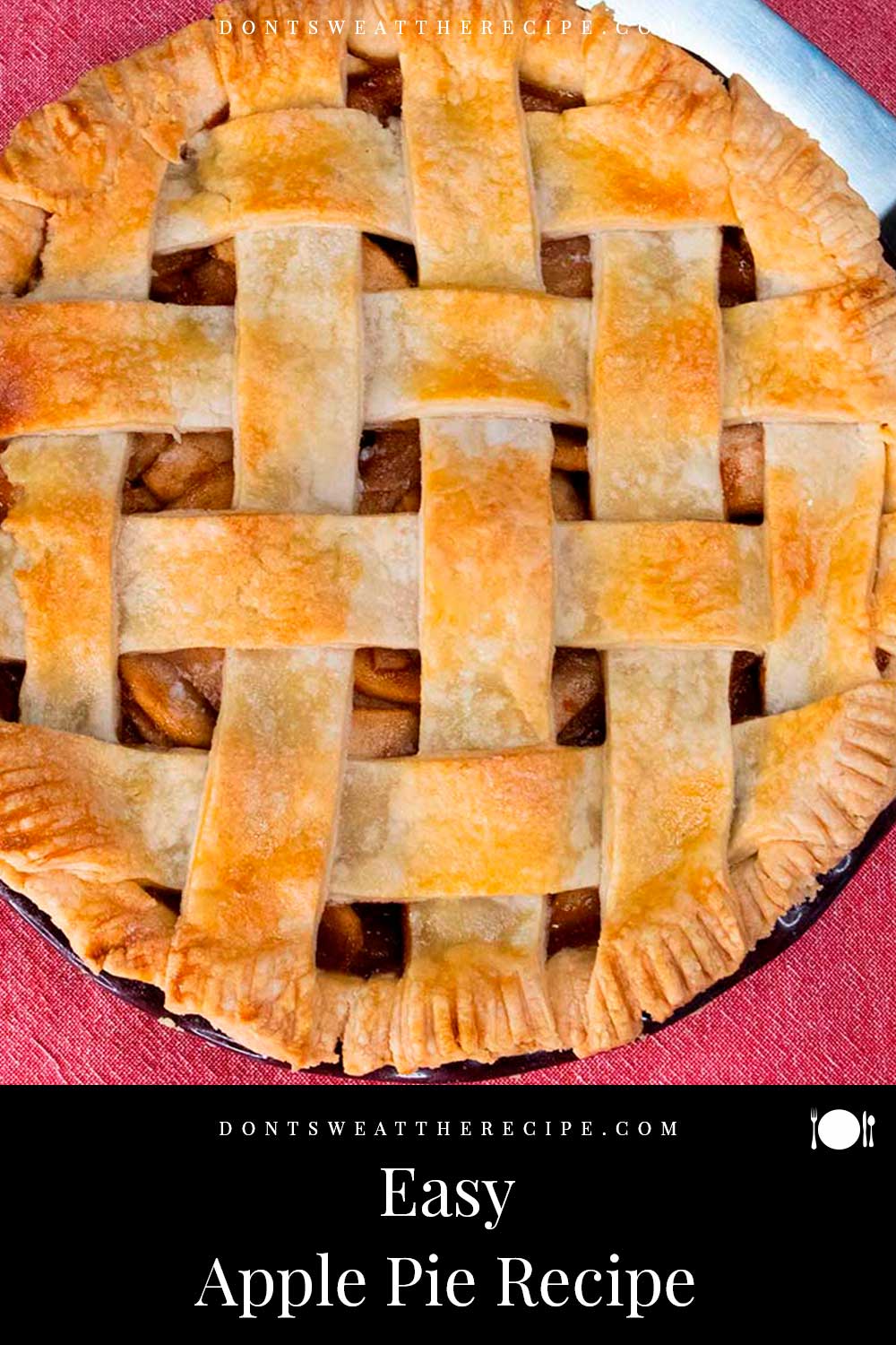 Lattice Crust Easy Apple Pie Recipe Don't Sweat The Recipe