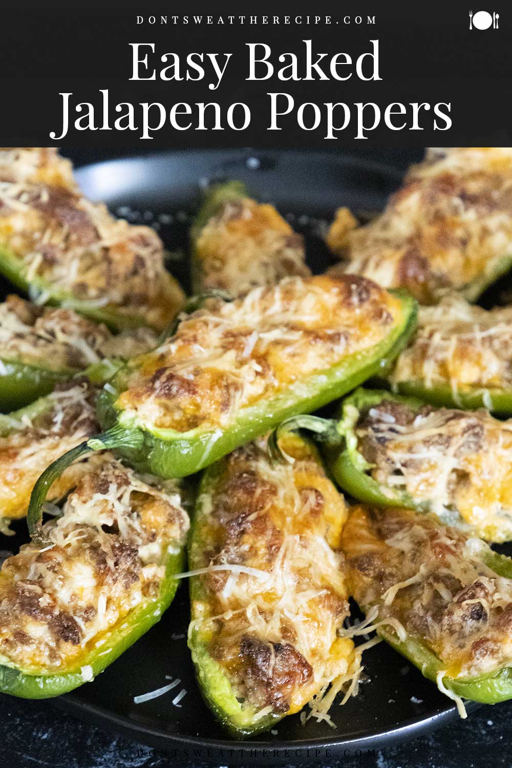 Easy Baked Jalapeno Poppers Don't Sweat The Recipe