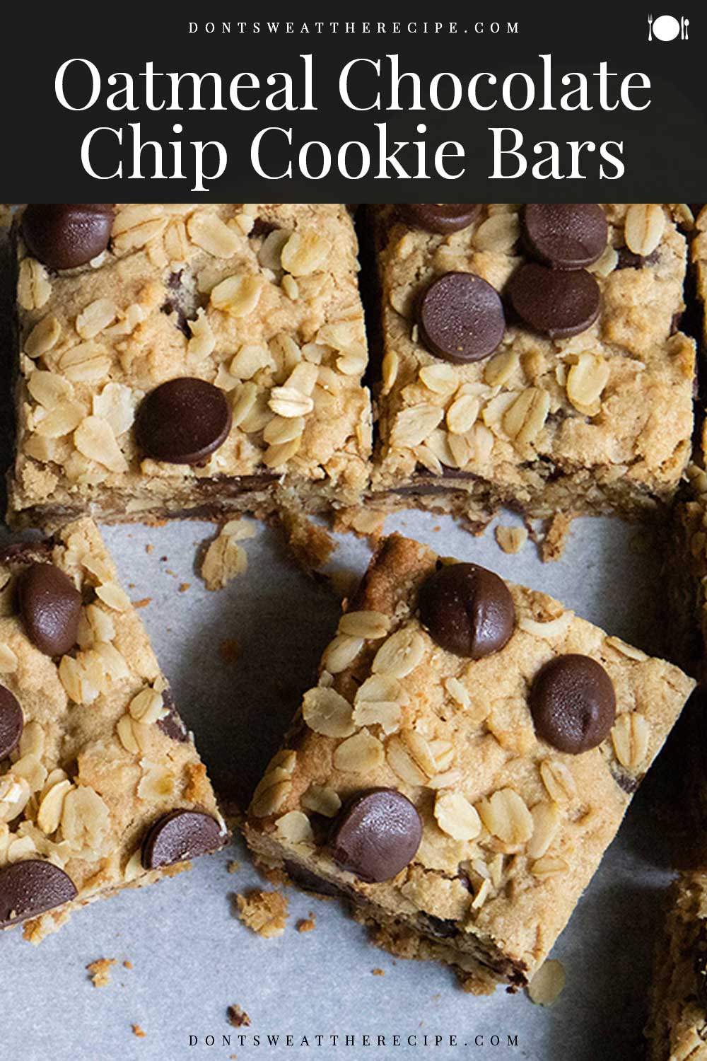 Oatmeal Chocolate Chip Cookie Bars - Don't Sweat The Recipe